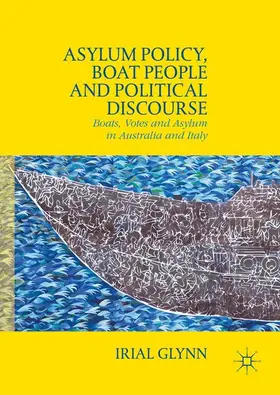 Glynn |  Asylum Policy, Boat People and Political Discourse | Buch |  Sack Fachmedien