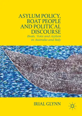 Glynn |  Asylum Policy, Boat People and Political Discourse | eBook | Sack Fachmedien