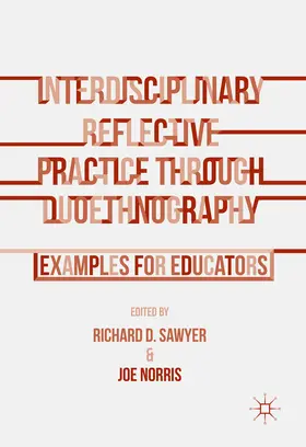 Norris / Sawyer |  Interdisciplinary Reflective Practice through Duoethnography | eBook | Sack Fachmedien