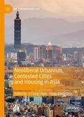 Shin / Chen |  Neoliberal Urbanism, Contested Cities and Housing in Asia | Buch |  Sack Fachmedien