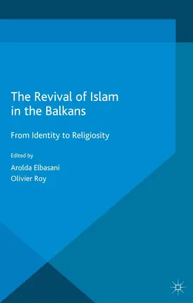 Roy / Elbasani | The Revival of Islam in the Balkans | E-Book | www.sack.de