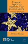 Ossege |  European Regulatory Agencies in EU Decision-Making | Buch |  Sack Fachmedien