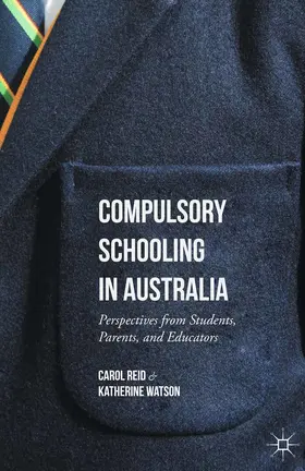 Reid / Watson |  Compulsory Schooling in Australia | eBook | Sack Fachmedien
