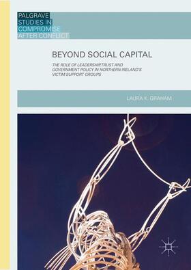 Graham | Beyond Social Capital | Buch | 978-1-137-51866-8 | sack.de