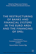 Calciano / Fiordelisi / Scarano |  The Restructuring of Banks and Financial Systems in the Euro Area and the Financing of SMEs | eBook | Sack Fachmedien