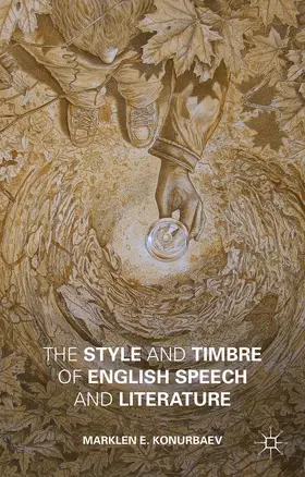 Konurbaev |  The Style and Timbre of English Speech and Literature | Buch |  Sack Fachmedien