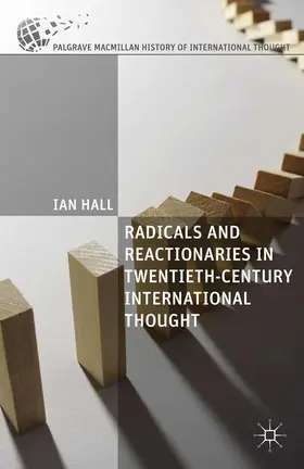 Hall |  Radicals and Reactionaries in Twentieth-Century International Thought | eBook | Sack Fachmedien
