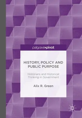 Green | History, Policy and Public Purpose | Buch | 978-1-137-52085-2 | www.sack.de