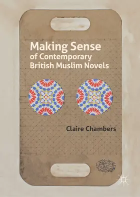 Chambers |  Making Sense of Contemporary British Muslim Novels | eBook | Sack Fachmedien