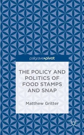 Gritter |  The Policy and Politics of Food Stamps and Snap | Buch |  Sack Fachmedien