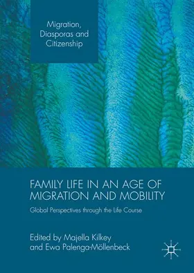 Palenga-Möllenbeck / Kilkey |  Family Life in an Age of Migration and Mobility | Buch |  Sack Fachmedien