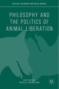 Cavalieri |  Philosophy and the Politics of Animal Liberation | Buch |  Sack Fachmedien