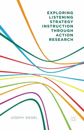 Siegel | Exploring Listening Strategy Instruction through Action Research | E-Book | www.sack.de
