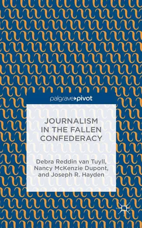Loparo / van Tuyll |  Journalism in the Fallen Confederacy | Buch |  Sack Fachmedien