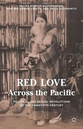 Rabinowitz / Barraclough / Bowen-Struyk |  Red Love Across the Pacific | Buch |  Sack Fachmedien