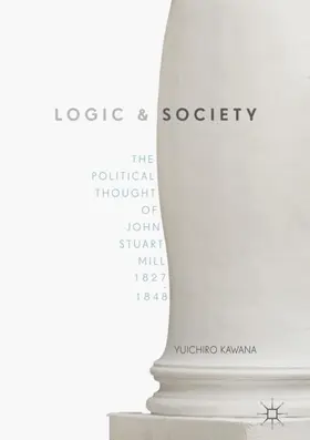 Kawana |  Logic and Society | Buch |  Sack Fachmedien