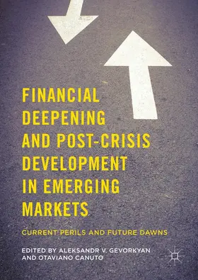 Gevorkyan / Canuto |  Financial Deepening and Post-Crisis Development in Emerging Markets | eBook | Sack Fachmedien