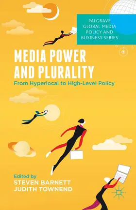 Barnett / Townend |  Media Power and Plurality | Buch |  Sack Fachmedien