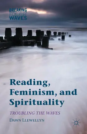 Llewellyn |  Reading, Feminism, and Spirituality | eBook | Sack Fachmedien