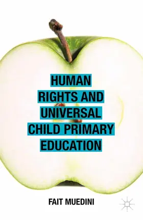 Muedini |  Human Rights and Universal Child Primary Education | eBook | Sack Fachmedien