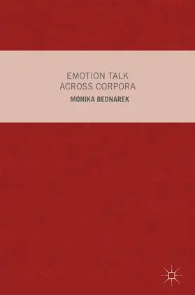 Bednarek | Emotion Talk Across Corpora | Buch | 978-1-137-52331-0 | www.sack.de