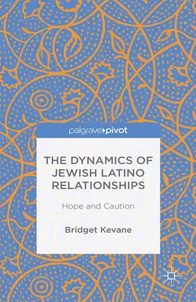 Kevane | The Dynamics of Jewish Latino Relationships | E-Book | www.sack.de