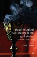 Thomas |  Psychological Well-Being in the Gulf States | Buch |  Sack Fachmedien
