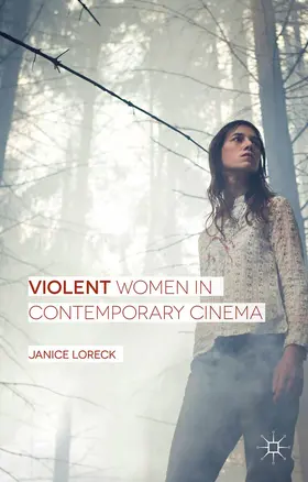 Loreck |  Violent Women in Contemporary Cinema | Buch |  Sack Fachmedien