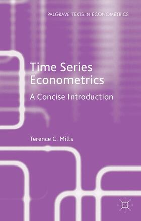 Mills | Time Series Econometrics | Buch | 978-1-137-52532-1 | sack.de