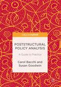 Goodwin / Bacchi |  Poststructural Policy Analysis | Buch |  Sack Fachmedien