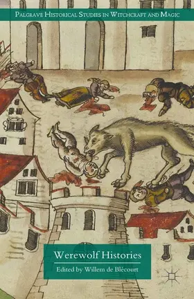 de Blécourt |  Werewolf Histories | eBook | Sack Fachmedien