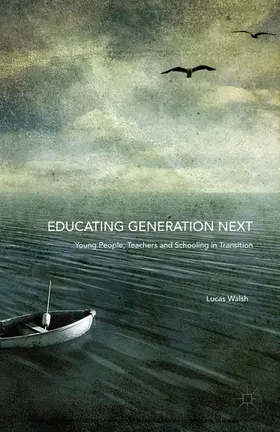 Walsh | Educating Generation Next | E-Book | www.sack.de