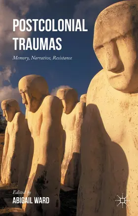 Ward |  Postcolonial Traumas | Buch |  Sack Fachmedien