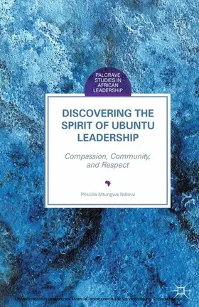 Ndlovu |  Discovering the Spirit of Ubuntu Leadership | eBook | Sack Fachmedien