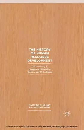 Hughes / Gosney |  The History of Human Resource Development | eBook | Sack Fachmedien