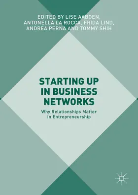 Aaboen / La Rocca / Lind |  Starting Up in Business Networks | eBook | Sack Fachmedien