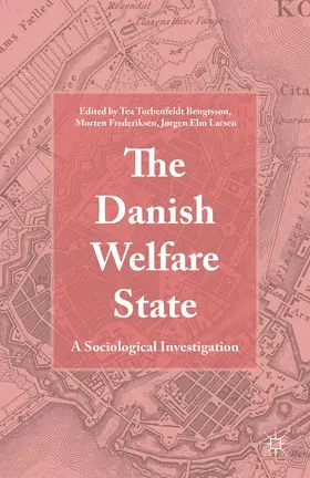 Frederiksen / Larsen / Bengtsson |  The Danish Welfare State | Buch |  Sack Fachmedien