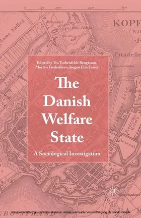 Larsen / Frederiksen / Bengtsson |  The Danish Welfare State | eBook | Sack Fachmedien