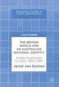 van Duinen |  The British World and an Australian National Identity | Buch |  Sack Fachmedien