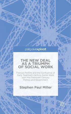 Miller | The New Deal as a Triumph of Social Work | Buch | 978-1-137-52780-6 | sack.de