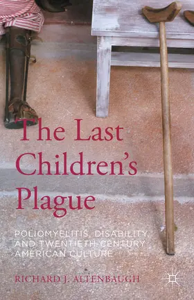 Altenbaugh | The Last Children's Plague | Buch | 978-1-137-52784-4 | www.sack.de