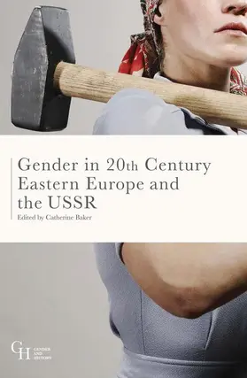 Baker | Gender in Twentieth-Century Eastern Europe and the USSR | Buch | 978-1-137-52802-5 | www.sack.de
