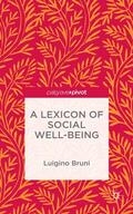 NA / Bruni / Loparo |  A Lexicon of Social Well-Being | Buch |  Sack Fachmedien