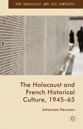 Heuman |  The Holocaust and French Historical Culture, 1945–65 | eBook | Sack Fachmedien