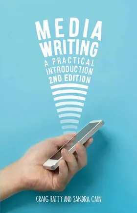 Batty / Cain |  Media Writing | Buch |  Sack Fachmedien