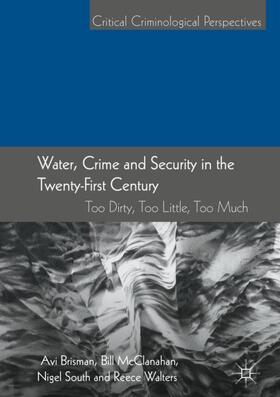 Brisman / Walters / McClanahan |  Water, Crime and Security in the Twenty-First Century | Buch |  Sack Fachmedien