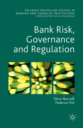 Beccalli / Poli | Bank Risk, Governance and Regulation | Buch | 978-1-137-53093-6 | www.sack.de