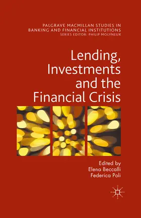 Beccalli / Poli |  Lending, Investments and the Financial Crisis | eBook | Sack Fachmedien