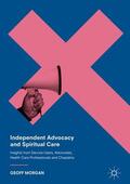 Morgan |  Independent Advocacy and Spiritual Care | Buch |  Sack Fachmedien