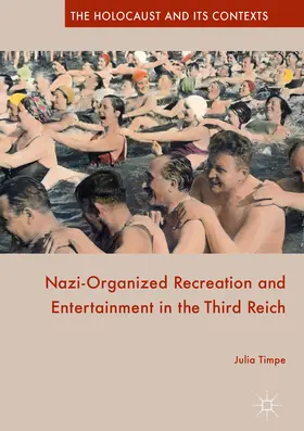 Timpe |  Nazi-Organized Recreation and Entertainment in the Third Reich | eBook | Sack Fachmedien